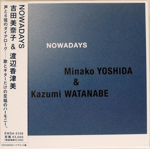 Minako Yoshida & Kazumi Watanabe - Nowadays (2008) [SACD]