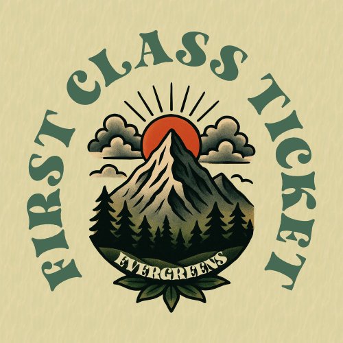 First Class Ticket - EVERGREENS (2026) [Hi-Res]