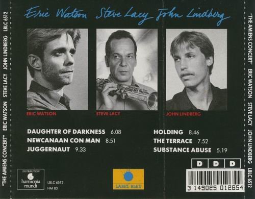 Eric Watson, John Lindberg, Steve Lacy - The Amiens Concert (1987)