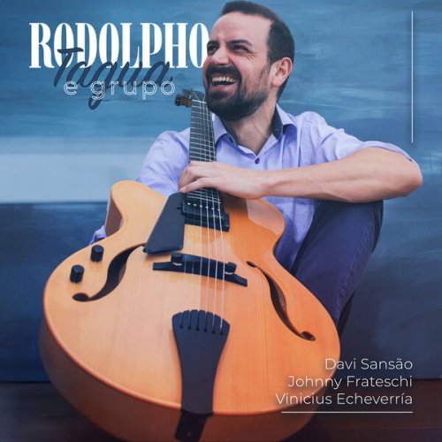 Rodolpho Tagua - Rodolpho Tagua e Grupo (2026) Hi-Res