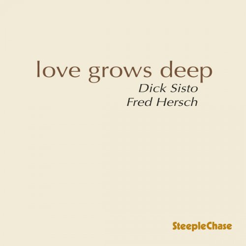 Dick Sisto & Fred Hersch - Love Grows Deep (2026)