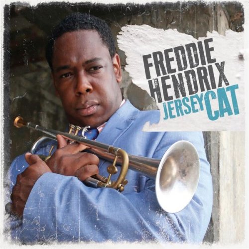Freddie Hendrix - Jersey Cat (2016)