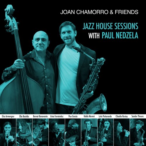 Joan Chamorro, Paul Nedzela & Sant Andreu Jazz Band - Jazz House Sessions with Paul Nedzela (2026)