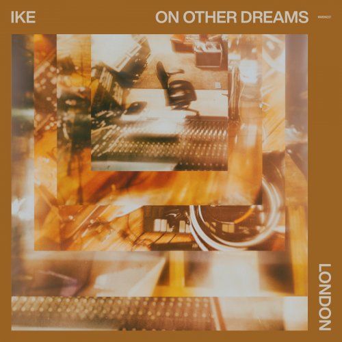 IKE - On Other Dreams: London (London Version) (2026) [Hi-Res]