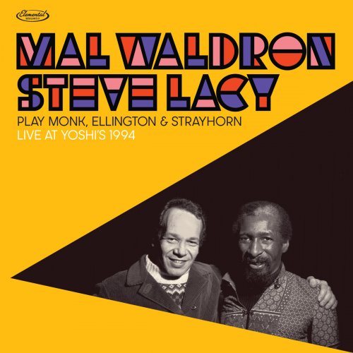 Mal Waldron & Steve Lacy - Live At Yoshi's 1994 - Play Monk, Ellington & Strayhorn (2026) [Hi-Res]