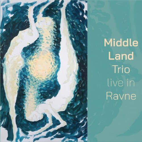 Middle Land Trio - Middle Land Trio Live In Ravne (Live) (2026)