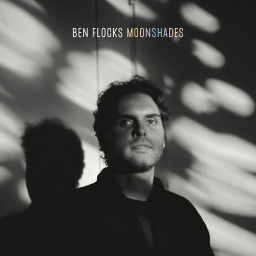 Ben Flocks - Moonshades (2026)