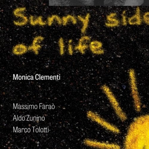 Monica Clementi & Massimo Farao, Aldo Zunino, Marco Tolotti - On the Sunny Side of Life (2025)