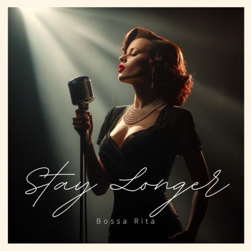 Bossa Rita - Stay Longer (2026)