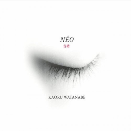 Kaoru Watanabe - Néo (2016)