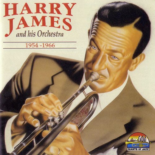 Harry James And His Orchestra - Harry James And His Orchestra 1954-1966 (1994)