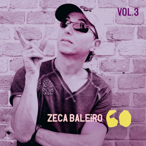 Zeca Baleiro - Zeca 60, Vol. 3 (2026)