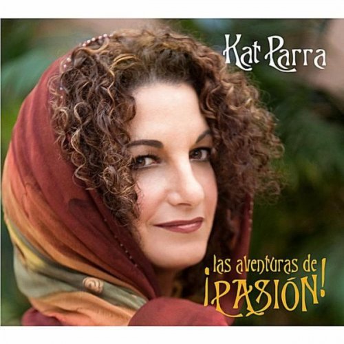 Kat Parra - Las Aventuras De Pasión! (2012)