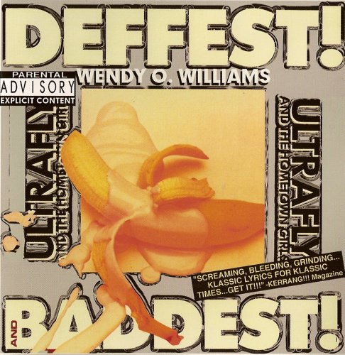 Wendy O. Williams - Deffest! And Baddest! (1988) [2001]