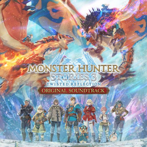 Capcom Sound Team - Monster Hunter Stories 3 Twisted Reflection (Original Soundtrack) (2026)