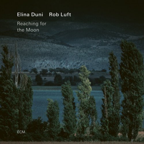 Elina Duni & Rob Luft - Reaching for the Moon (2026)