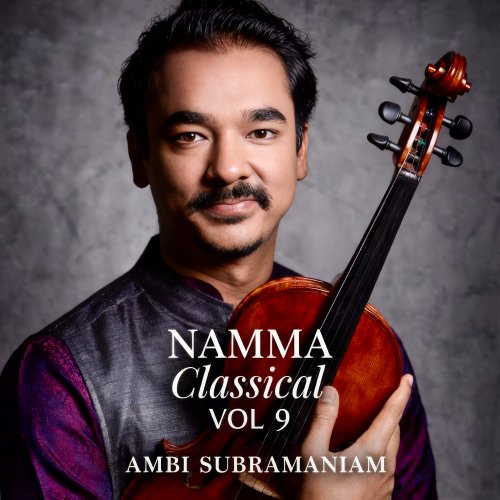 Ambi Subramaniam - Namma Classical Vol 9 (2026) Hi Res