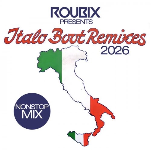 VA - Roubix Presents Italo Boot Remixes 2026 (2026)