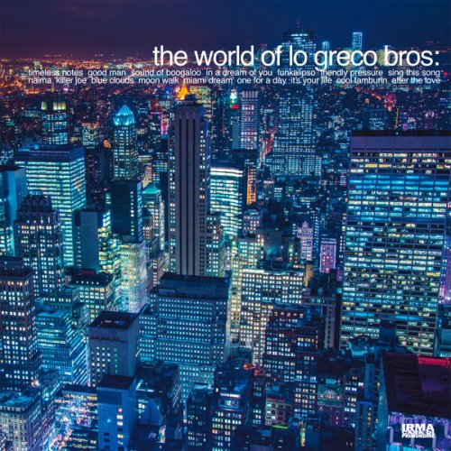 Lo Greco Bros, Soulstance, Trio A.G.E., Quintetto Lo Greco, Lo Greco Bros Quartet & The Man With The Horn - The World Of Lo Greco Bros (2026)