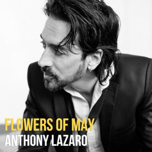 Anthony Lazaro - Flowers of May (2026)