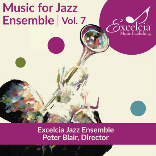 Excelcia Jazz Ensemble - Music for Jazz Ensemble, Vol. 7 (2026) Hi-Res