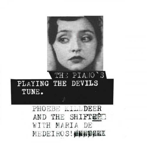 Phoebe Killdeer - The Piano’s Playing the Devils Tune (2016) Hi-Res