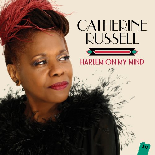 Catherine Russell - Harlem On My Mind (Bonus Track Version) (2016) [Hi-Res]