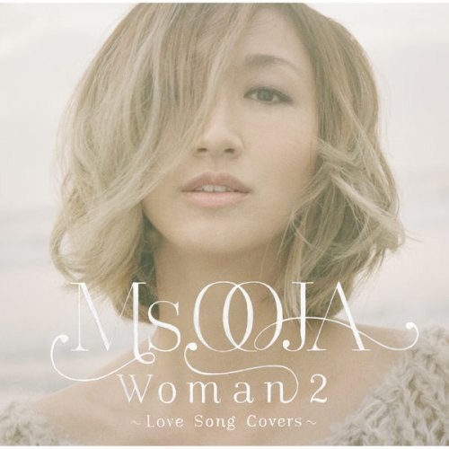Ms.OOJA - Woman 2 -Love Song Covers- (2014)