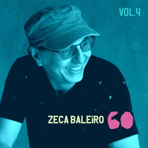Zeca Baleiro - Zeca 60, Vol. 4 (2026)