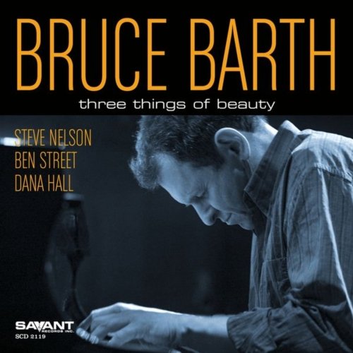 Bruce Barth - Three Things of Beauty (2012)