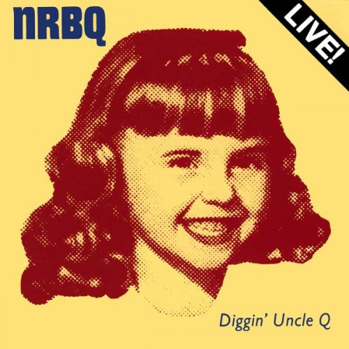 NRBQ - Diggin' Uncle Q (Live) (1988)