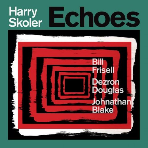 Harry Skoler - Echoes (2026) [Hi-Res]