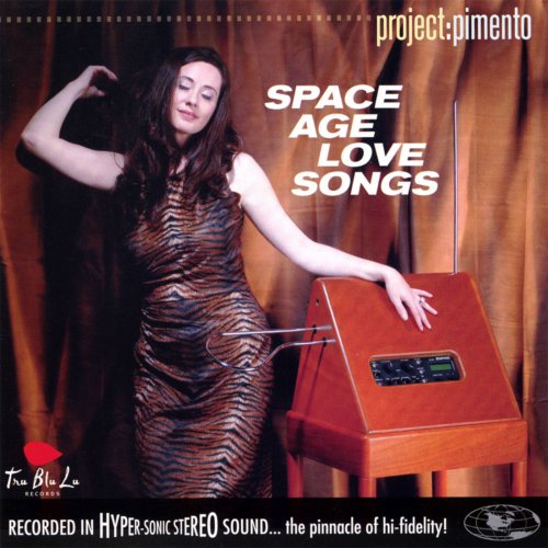 Project Pimento - Space Age Love Songs (2007)