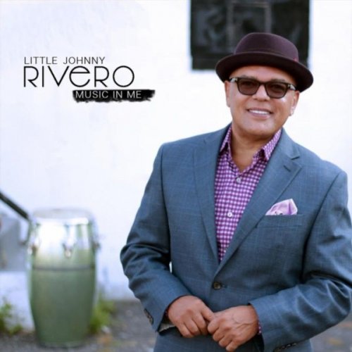 Little Johnny Rivero - Music in Me (2016)