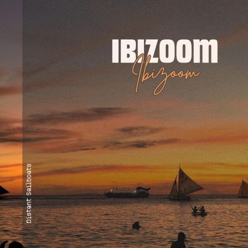 Ibizoom - Distant Sailboats (2026) Hi-Res