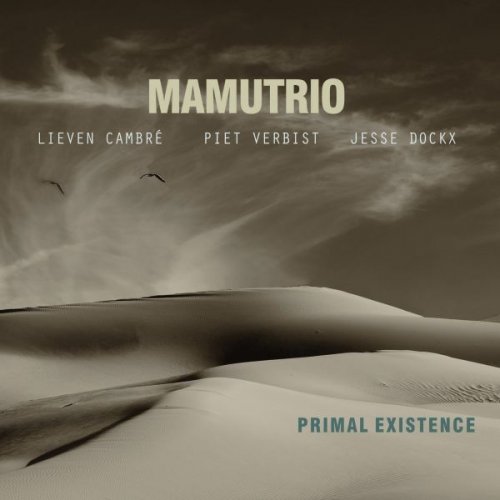 Mamutrio - Primal Existence (2016)