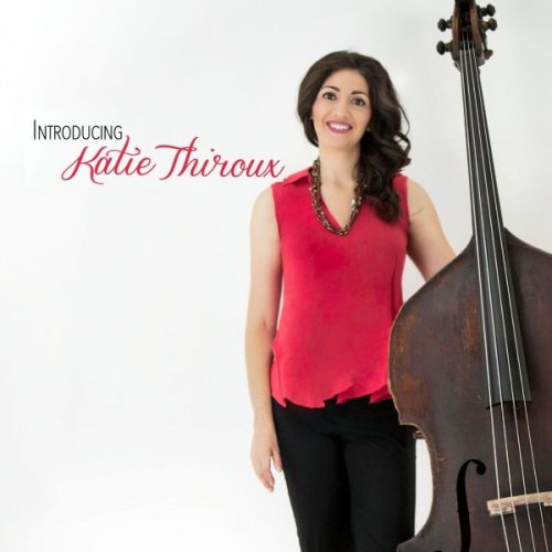 Katie Thiroux - Introducing Katie Thiroux (2015)