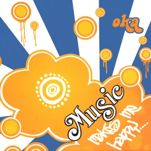 Oka - Music Makes Me Happy (2026)