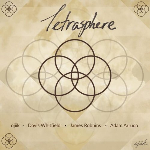 Ojiik - Tetrasphere (2025) [Hi-Res]