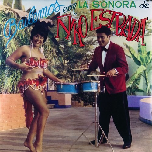 Ñiko Estrada Y Su Sonora - Bailemos Con… (1962)