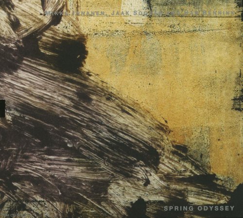 Mikko Innanen, Jaak Sooäär, Han Bennink - Spring Odyssey (2006)