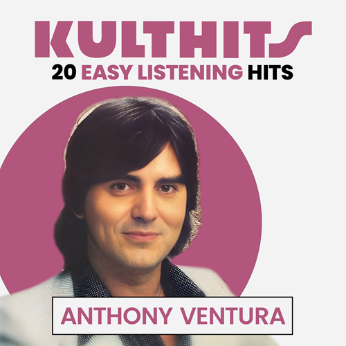 Anthony Ventura - KULTHITS: Anthony Ventura - 20 Easy Listening Hits (2025)
