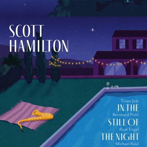 Scott Hamilton, Tizian Jost, Bernhard Pichl, Michael Keul - In the Still of the Night (2026) [Hi-Res]