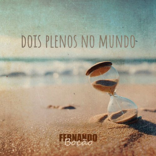 Fernando Bocão - Dois Plenos no Mundo (2026)