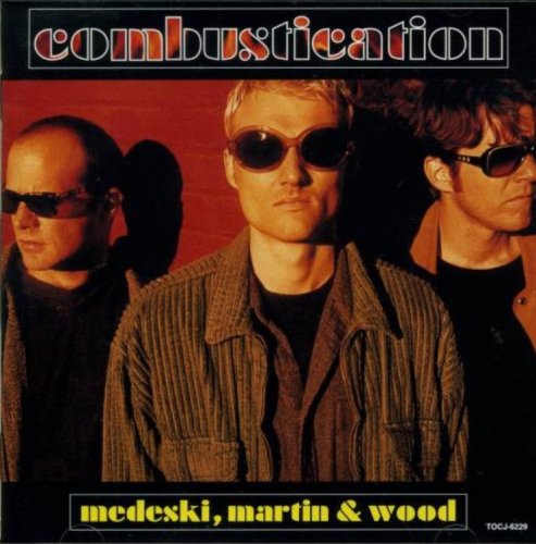 Medeski, Martin & Wood - Combustication (Japan Edition) (1998)