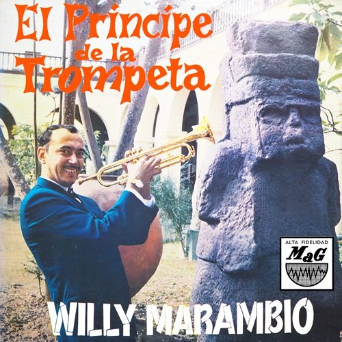 Willy Marambio y su Trompeta - El Príncipe de la Trompeta (1971)