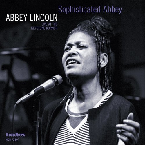 Abbey Lincoln - Sophisticated Abbey: Live At The Keystone Korner (2015)