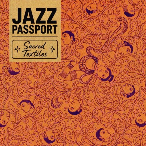 Jazz Passport - Sacred Textiles (2026)