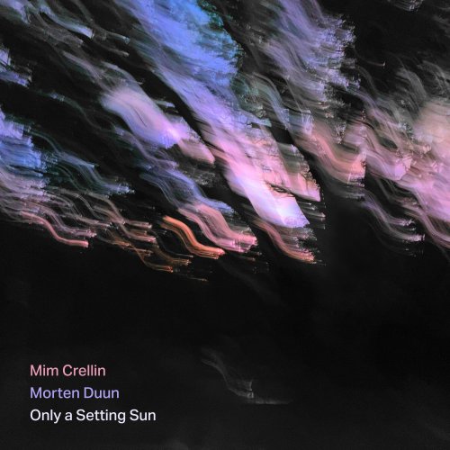Mim Crellin & Morten Duun - Only a Setting Sun (2026) [Hi-Res]