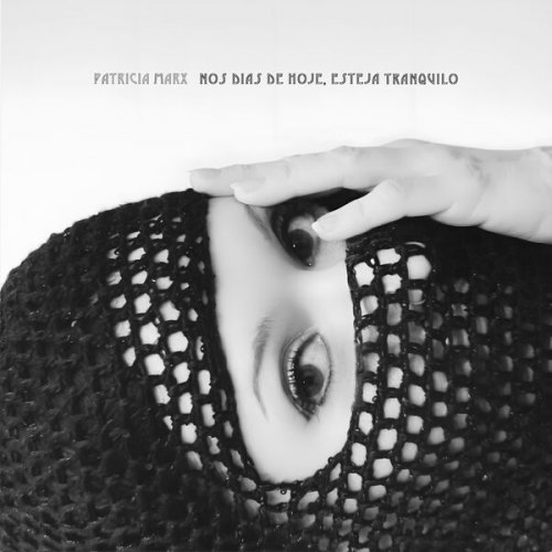 Patricia Marx - Nos Dias De Hoje, Esteja Tranquilo (Deluxe) (2026)